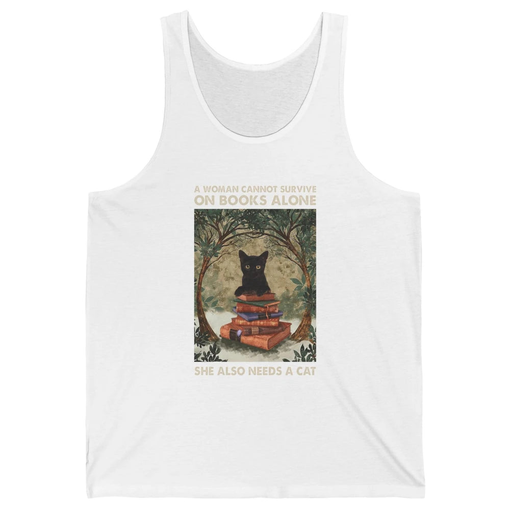 A Woman Cannot Survive On Books Alone She Also Needs A Cat Unisex Jersey Tank
