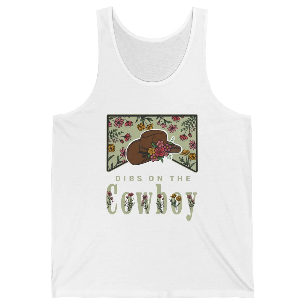 Retro Cowboy Dibs On The Cowboy Western Country Cowgirl Gift Unisex Jersey Tank
