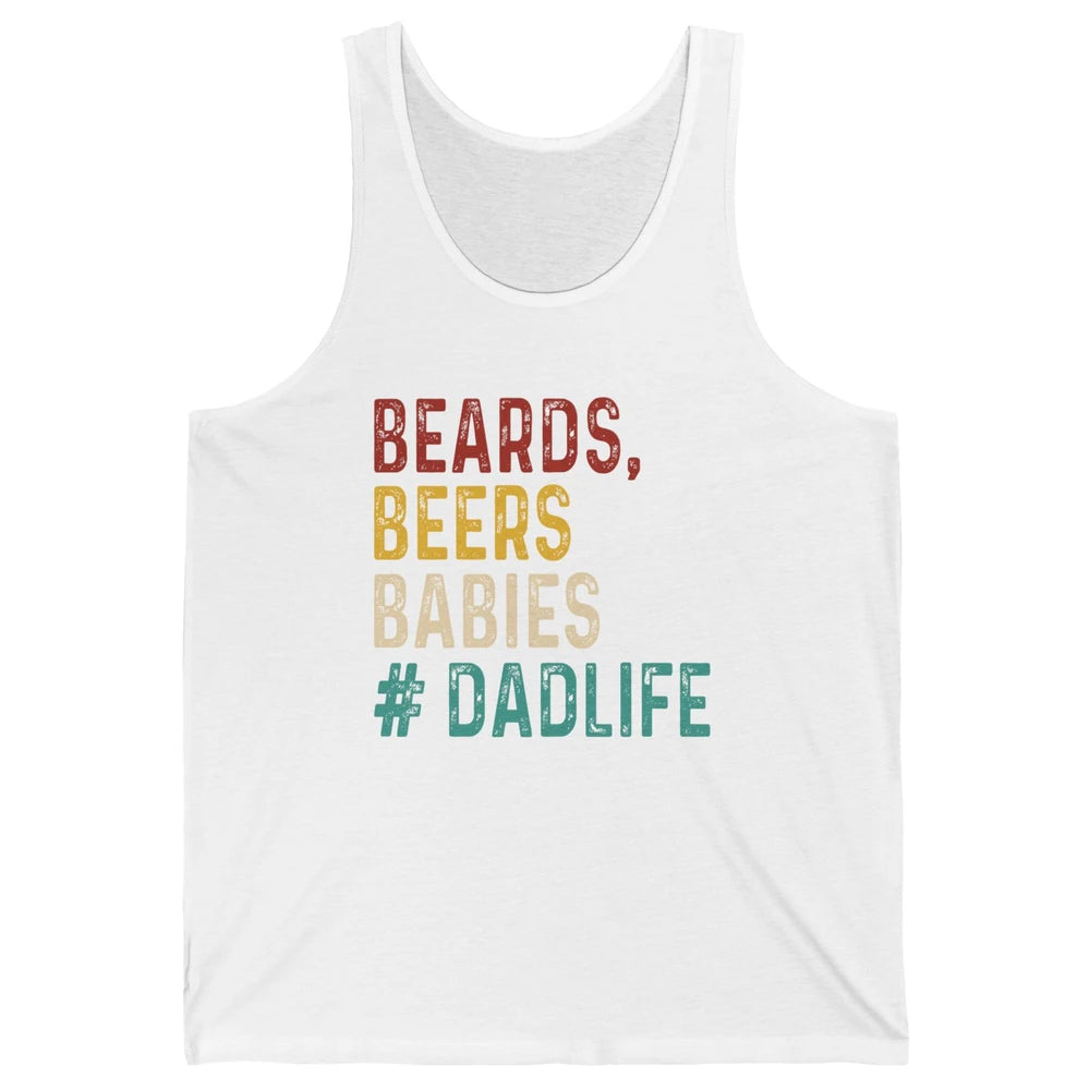 Retro Funny Beards Beers Babies Dad Life Fathers Day Gift Unisex Jersey Tank