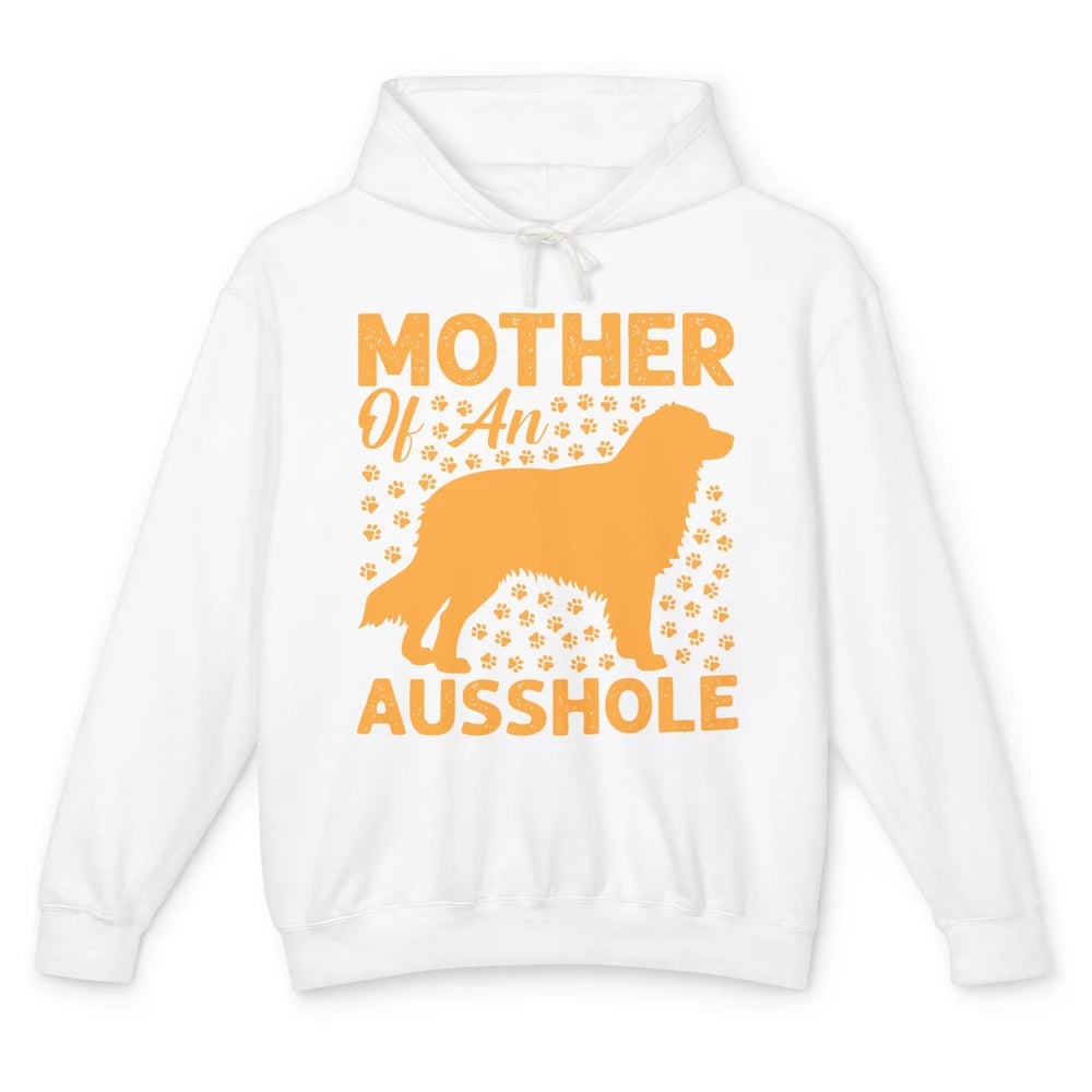 Mother Of An Ausshole Australian Shepherd Dog Mom Gift Unisex Lightweight Hoodie