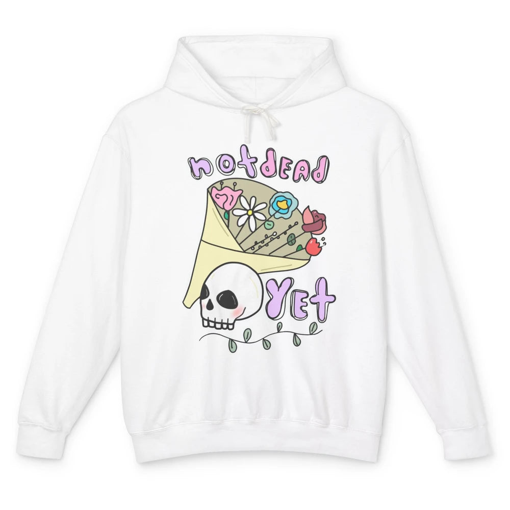 Not Dead Yet Funny Skull Flower Cancer Warrior Fighter Boho Unisex Lightweight Hoodie