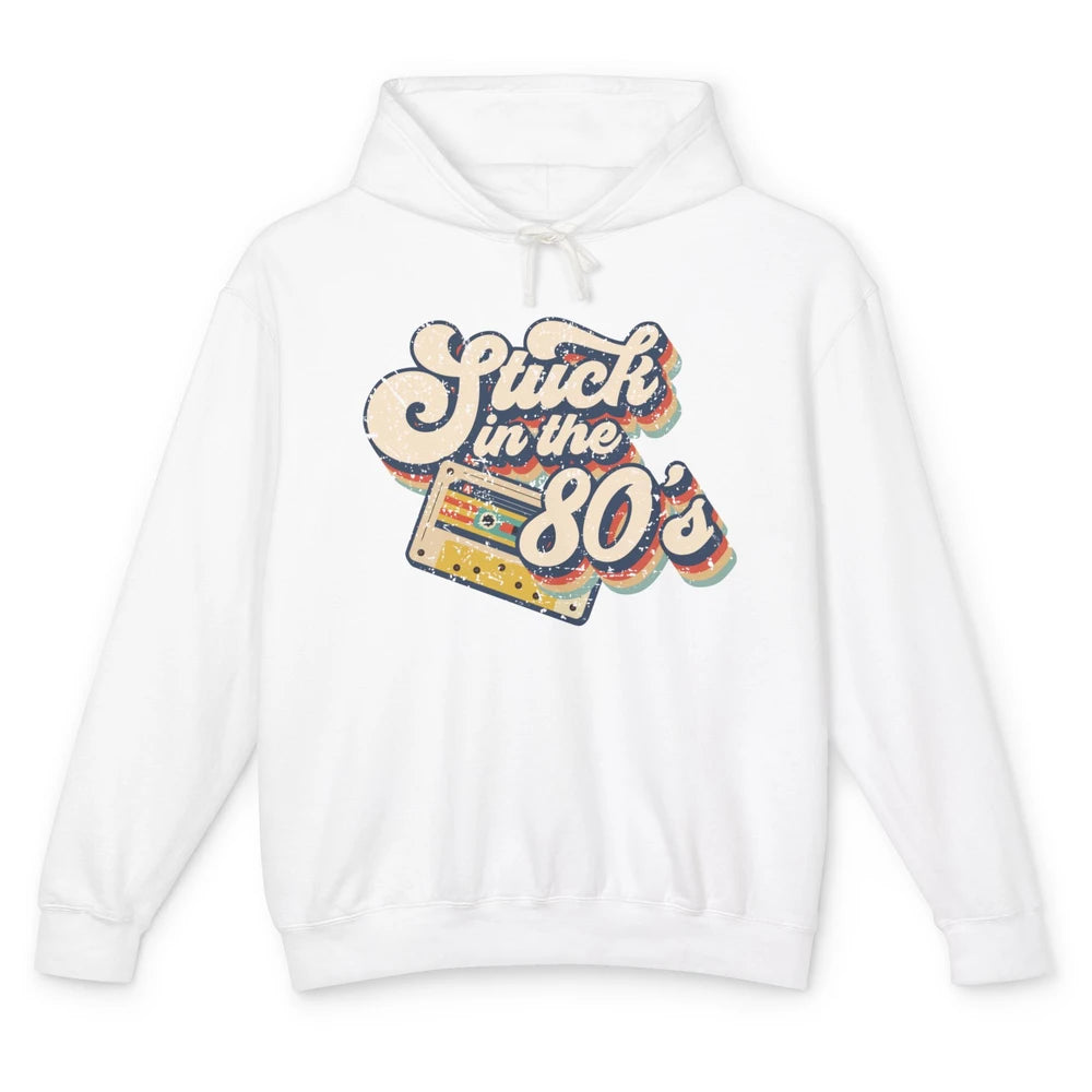Retro Cassette Stuck In The 80s 1980s Born Birthday Day Gift Unisex Lightweight Hoodie