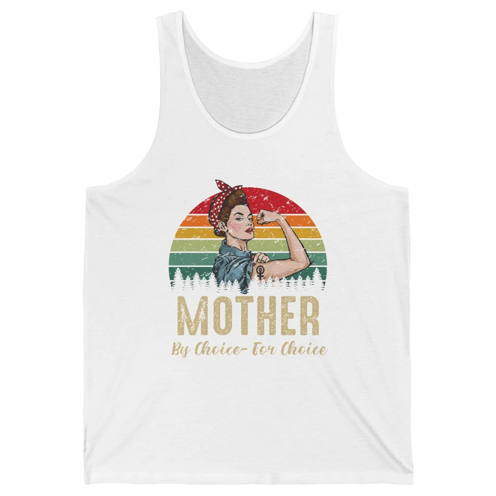 Mother By Choice For Choice Women's Power Feminist Rights Unisex Jersey Tank