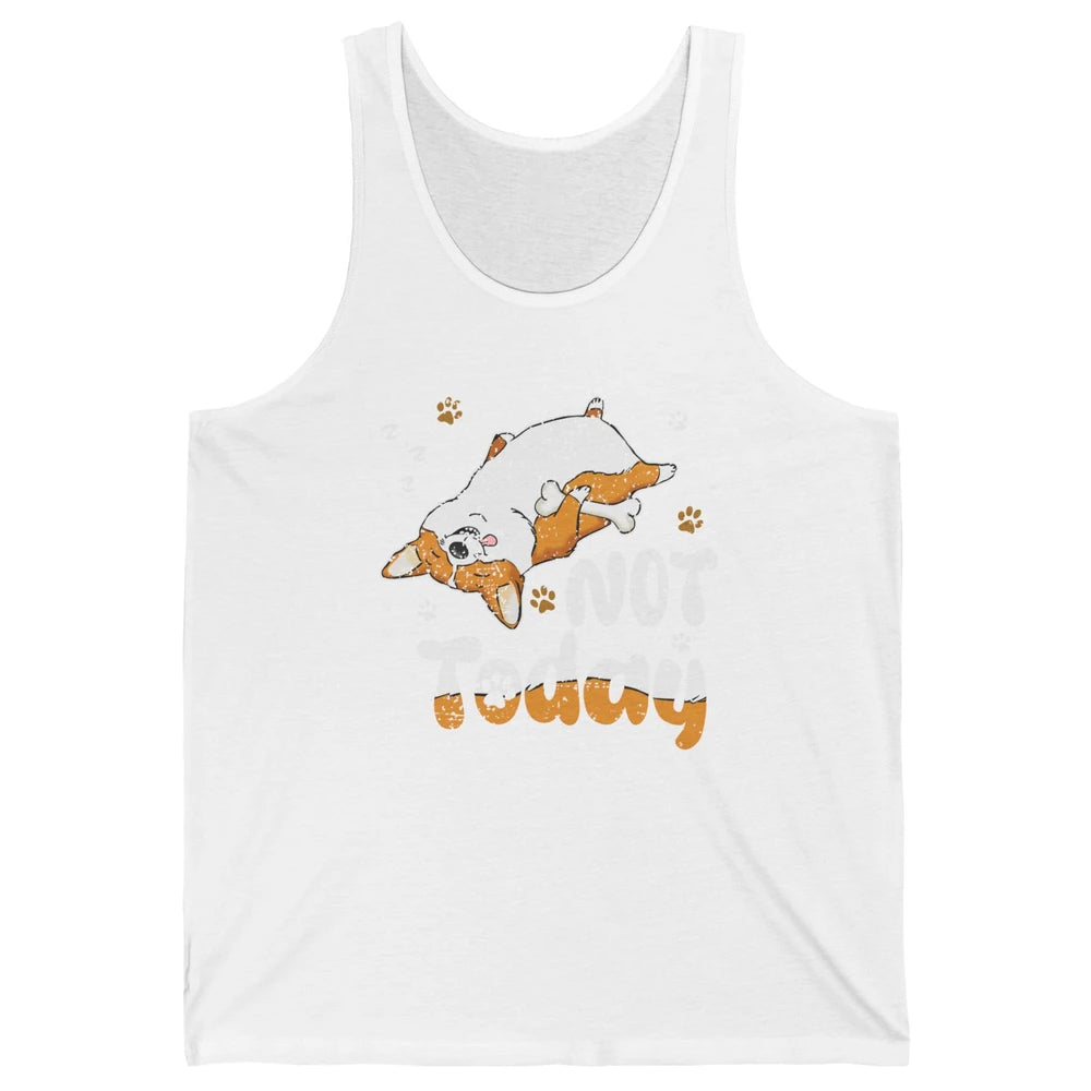 Retro Lazy Corgi Not Today World Lazy Day Corgi Dog Lovers Unisex Jersey Tank