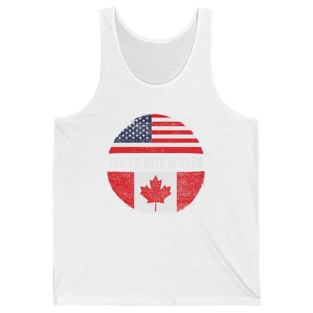 Proud American Canadian Yes I Am Both of Them Unisex Jersey Tank