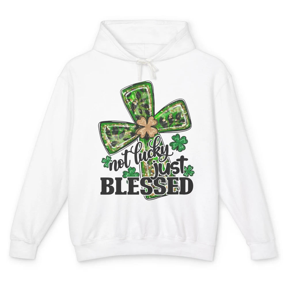 Not Lucky Just Blessed Patrick's Day Christian Faith Clovers Unisex Lightweight Hoodie