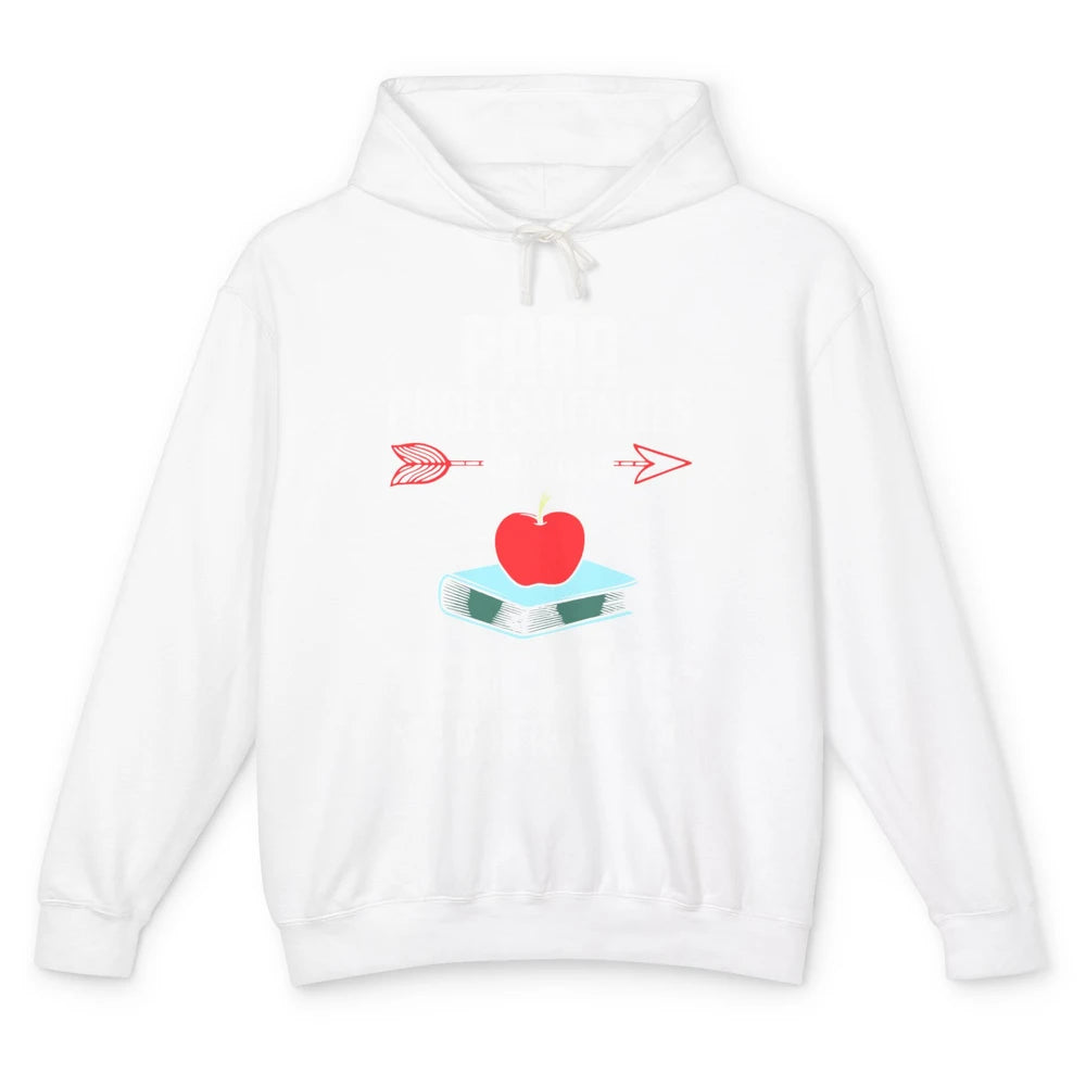 Paraprofessional Teachers Need Heroes Too Para Appreciation Unisex Lightweight Hoodie