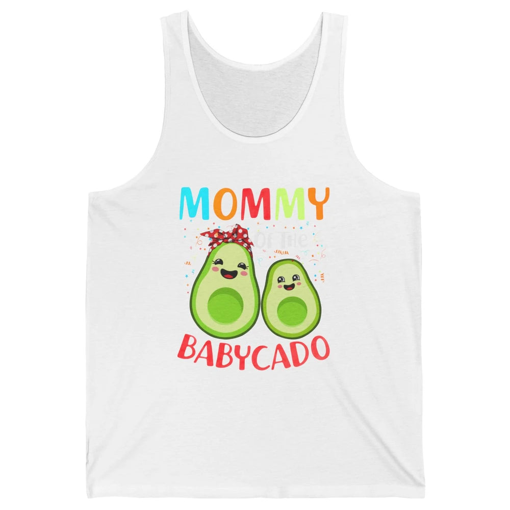 Mommy Of The Babycado Avocado Lovers Funny Mothers Day Gift Unisex Jersey Tank