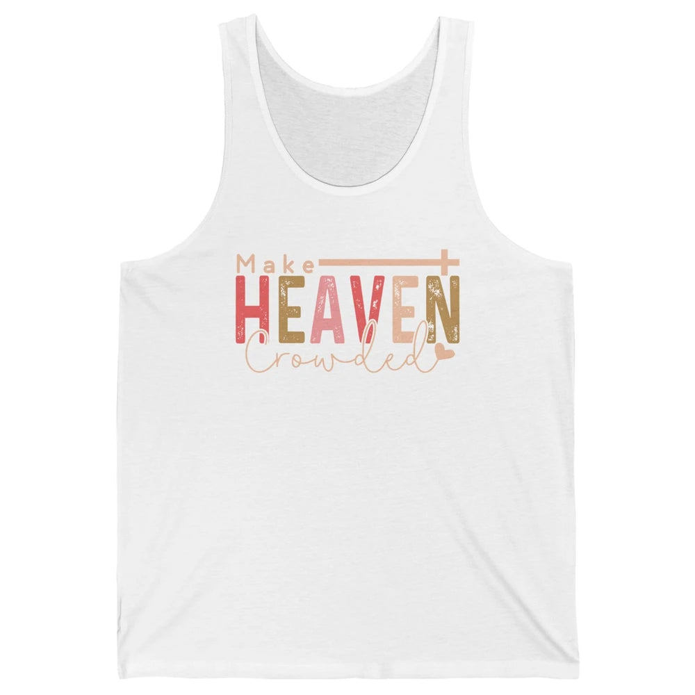 Retro Groovy Christian Make Heaven Crowded Religious Bible Unisex Jersey Tank