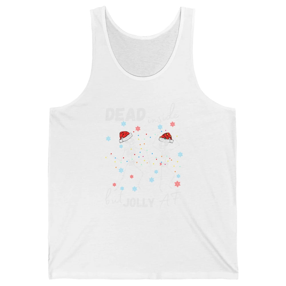 Dancing Skeleton Dead Inside But Jolly AF Christmas Costume Unisex Jersey Tank
