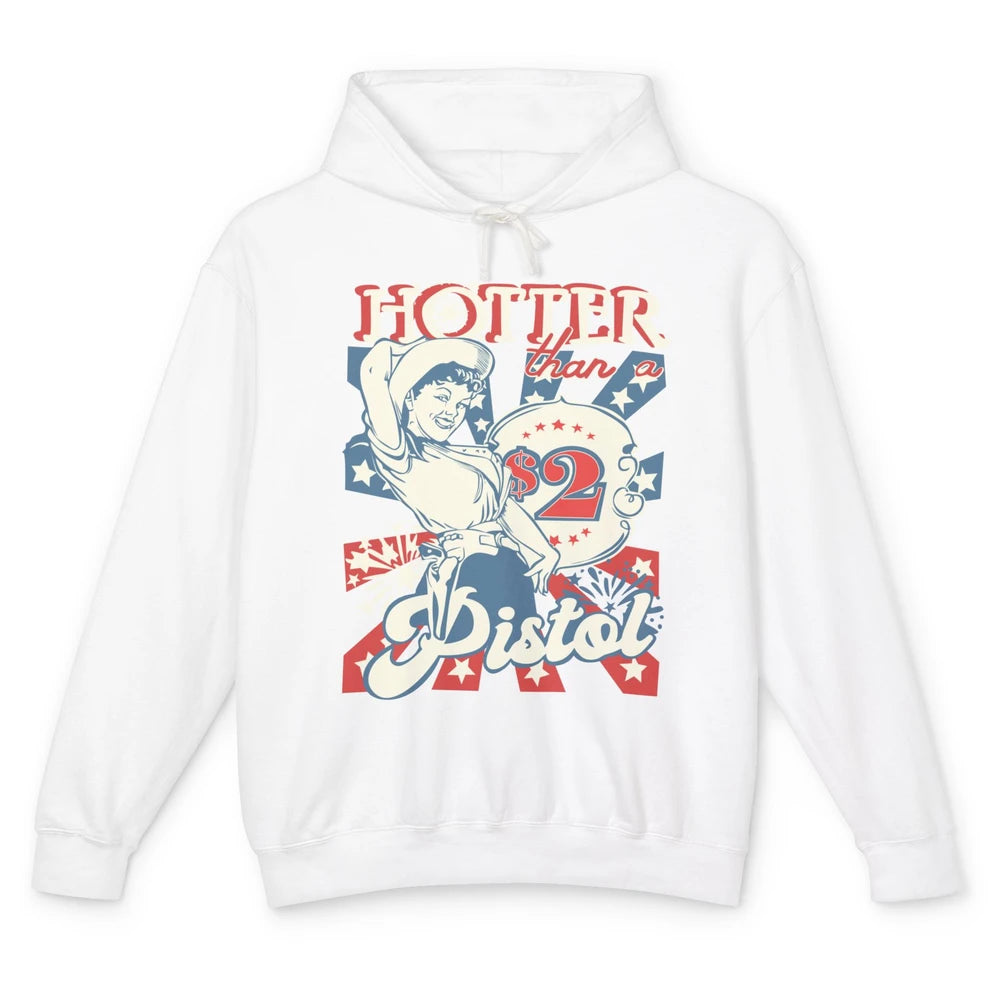 Retro Cowgirl Hotter Than A 2 Dollar Pistol Western Country Unisex Lightweight Hoodie