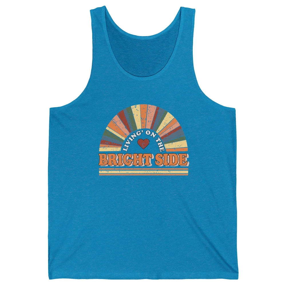Retro Rainbow Living On The Bright Side Positive Mind Life Unisex Jersey Tank