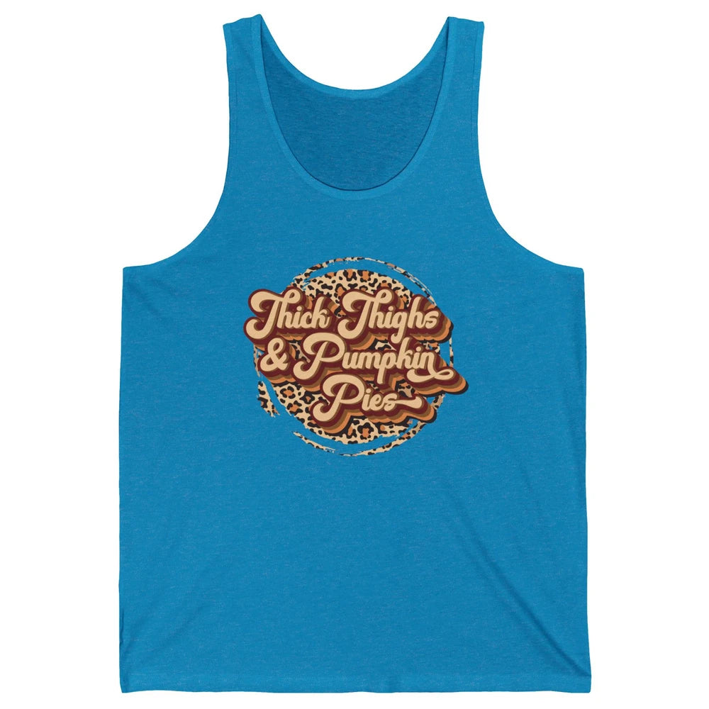 Leopard Thick Thighs and Pumpkin Pie Thanksgiving Halloween Unisex Jersey Tank