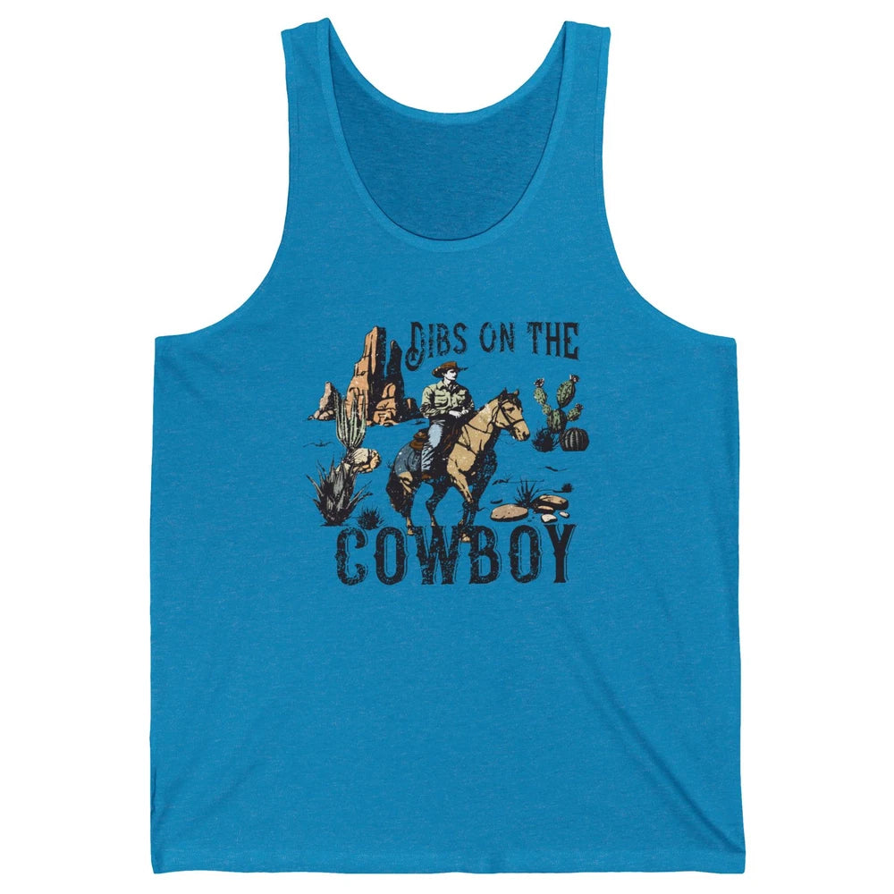 Retro Cowboy Horse Riding Dibs On The Cowboy Western Country Unisex Jersey Tank