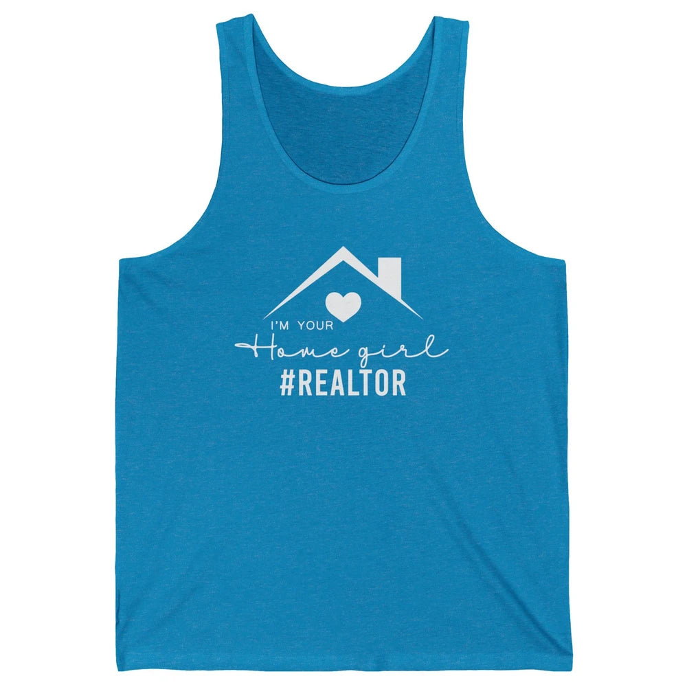 Realtor I'm Your Home Girl Real Estate Housing Investment Unisex Jersey Tank