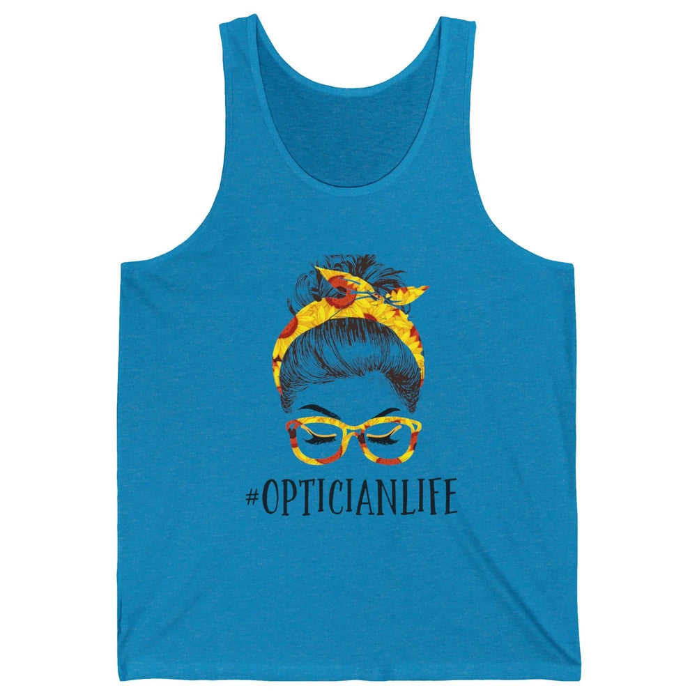 Optician Life Messy Hair Women Bun Sunflowers Headband Unisex Jersey Tank