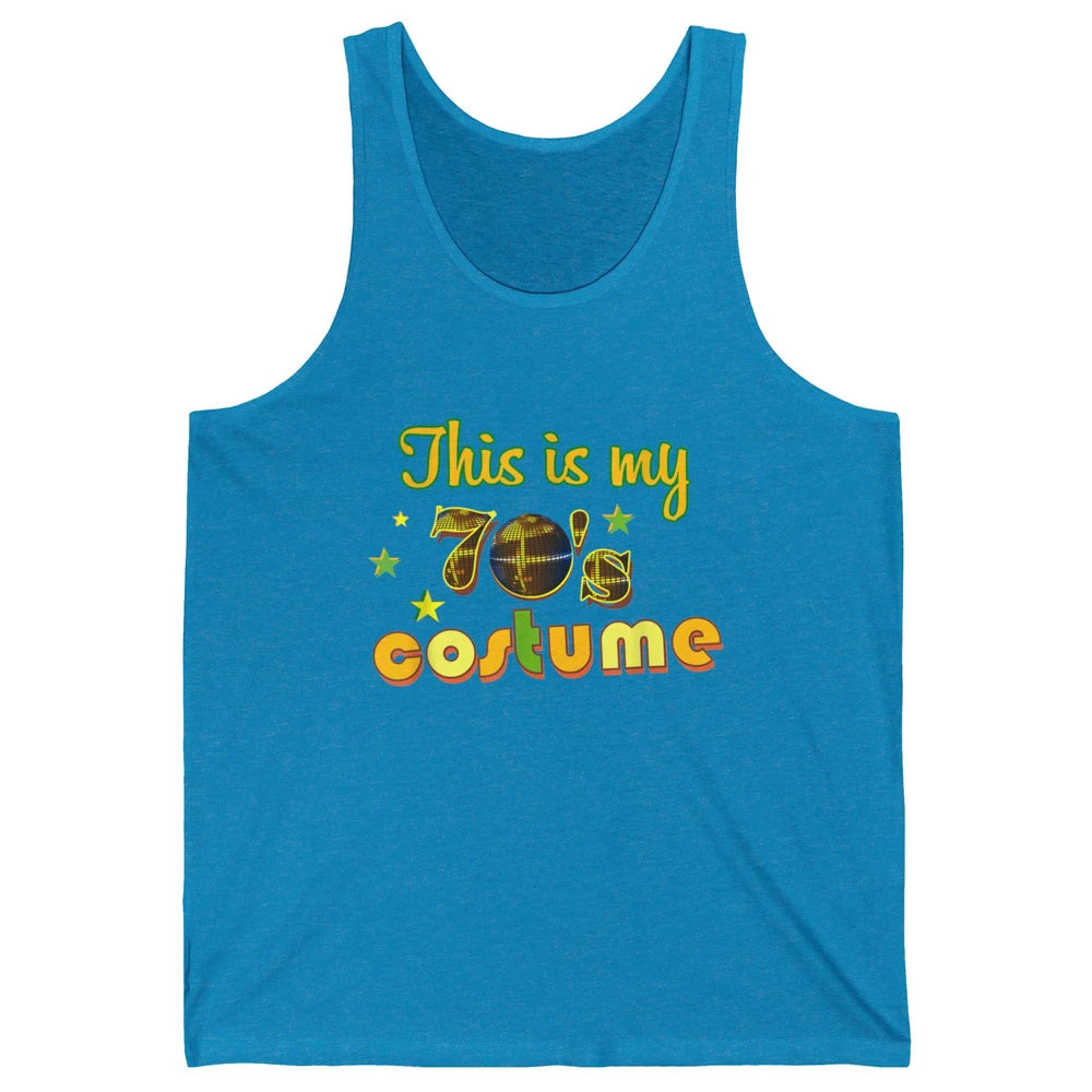 Retro 70s This My 70s Costume Disco Birthday Party Halloween Unisex Jersey Tank