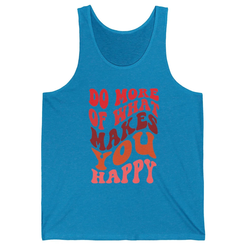 Retro Positive Mind Do More What Make You Happy Good Vibes Unisex Jersey Tank