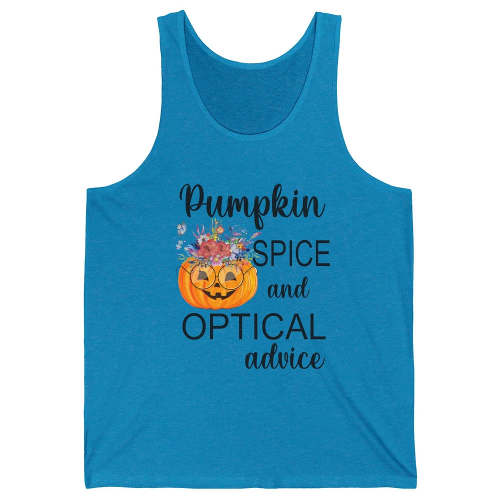 Optician Halloween Pumpkin Spice Optical Advice Optometrist Unisex Jersey Tank