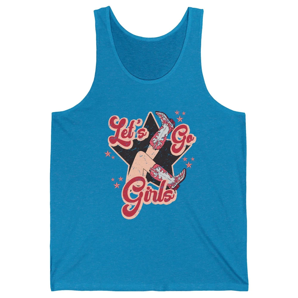 Retro Cowgirl Boots Let's Go Girls Western Country Southern Unisex Jersey Tank