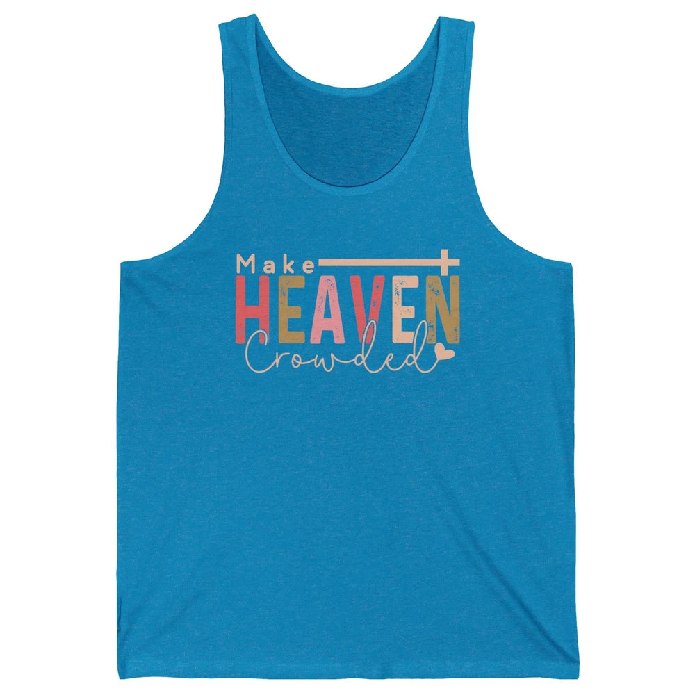 Retro Groovy Christian Make Heaven Crowded Religious Bible Unisex Jersey Tank