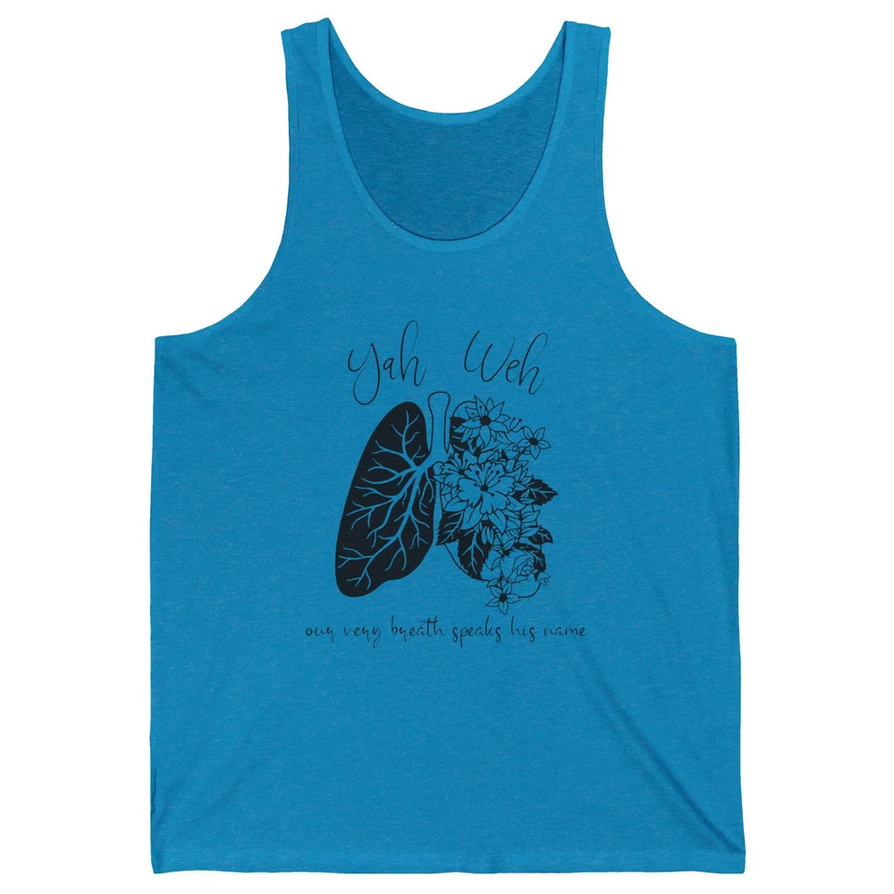 Our Very Breath Speaks His Name YHWH Christian Religious Unisex Jersey Tank