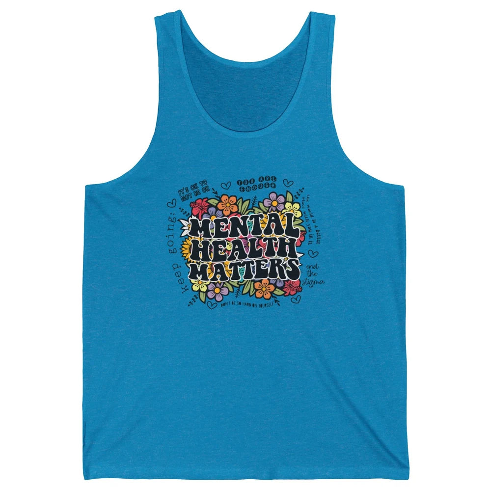 Mental Health Matters Floral Minimalist Graphic Therapist Unisex Jersey Tank