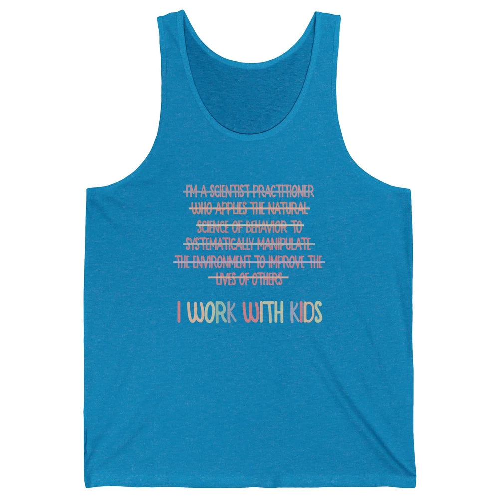Retro Applied Behavior Analysis I Work With Kids ABA Life Unisex Jersey Tank