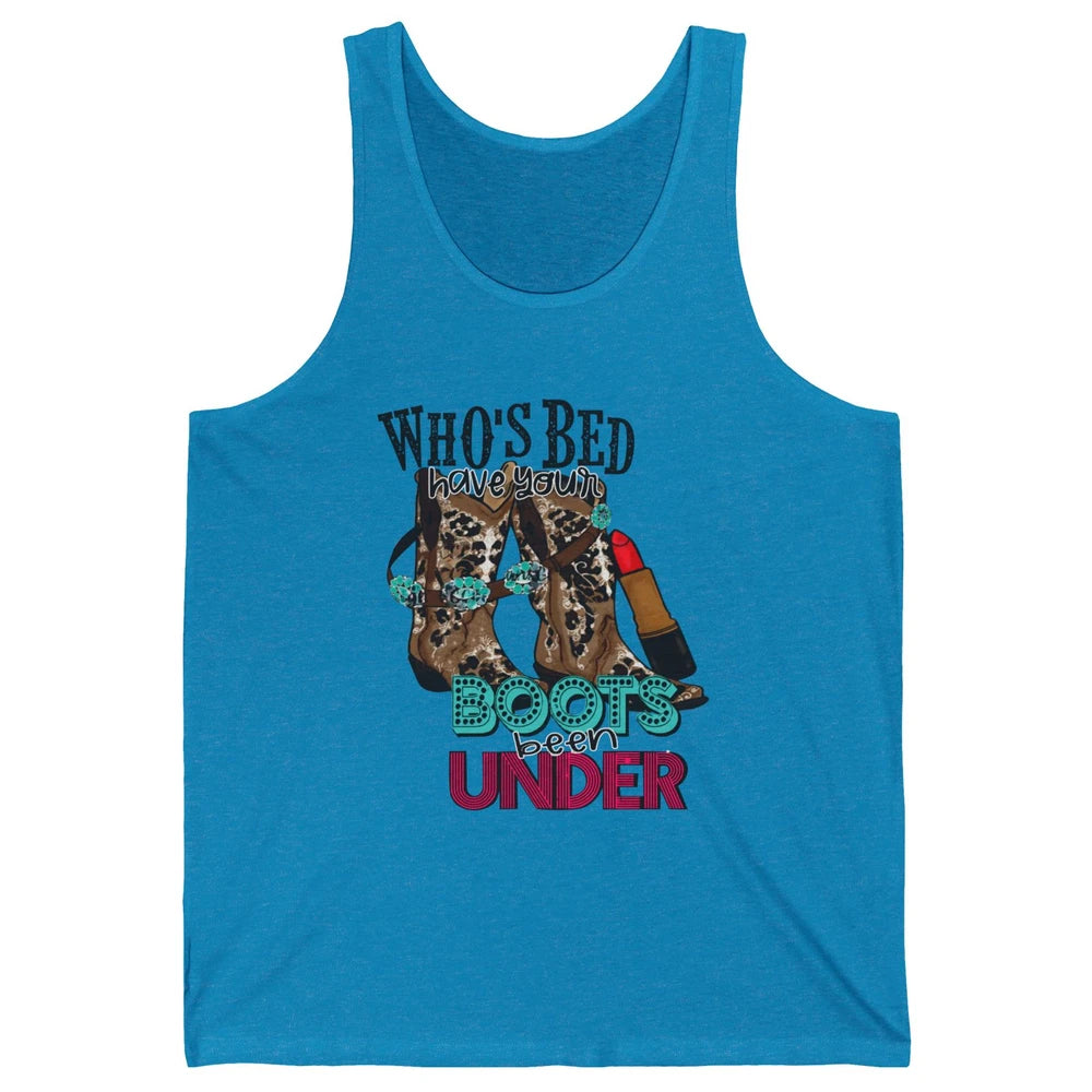Retro Cowgirl Boots Whose Bed Your Boots Been Under Western Unisex Jersey Tank