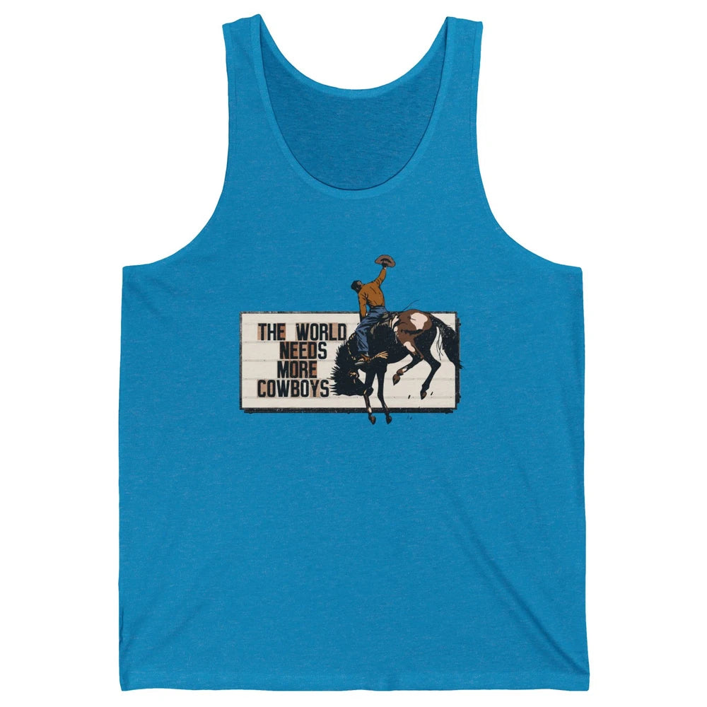 Retro Cowboy Bucking Horse World Needs More Cowboy Western Unisex Jersey Tank