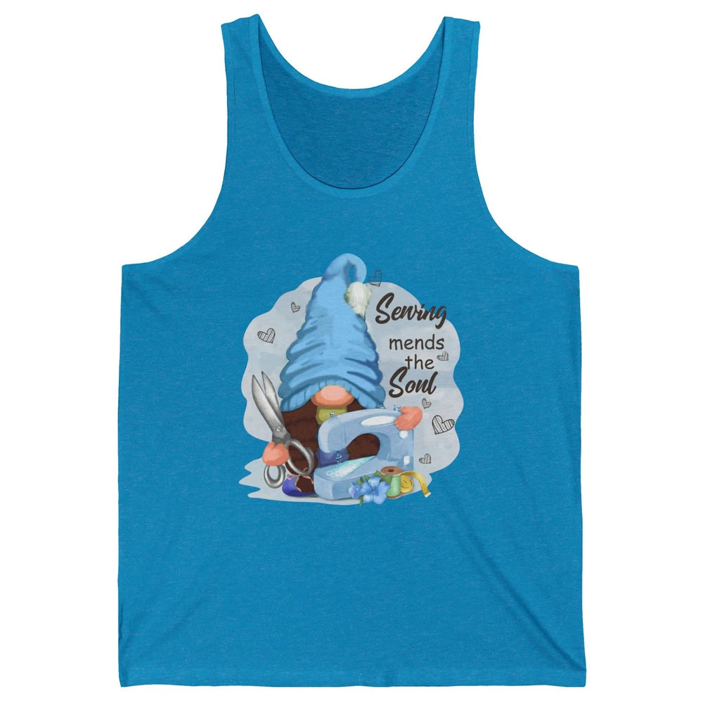 Sewing Gnome Sewing Mends The Soul Crafting Quilting Life Unisex Jersey Tank