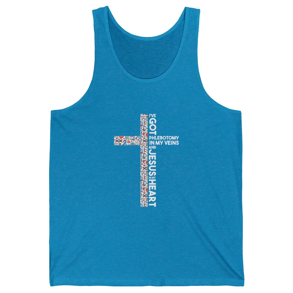 Phlebotomy In My Veins Phlebotomist Jesus Faith Cross Nurse Unisex Jersey Tank
