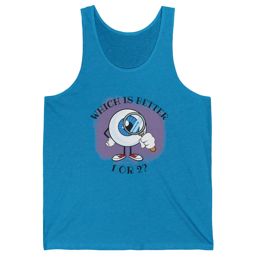 Optometrist Refraction One Or Two Optician Eye Doctor Unisex Jersey Tank