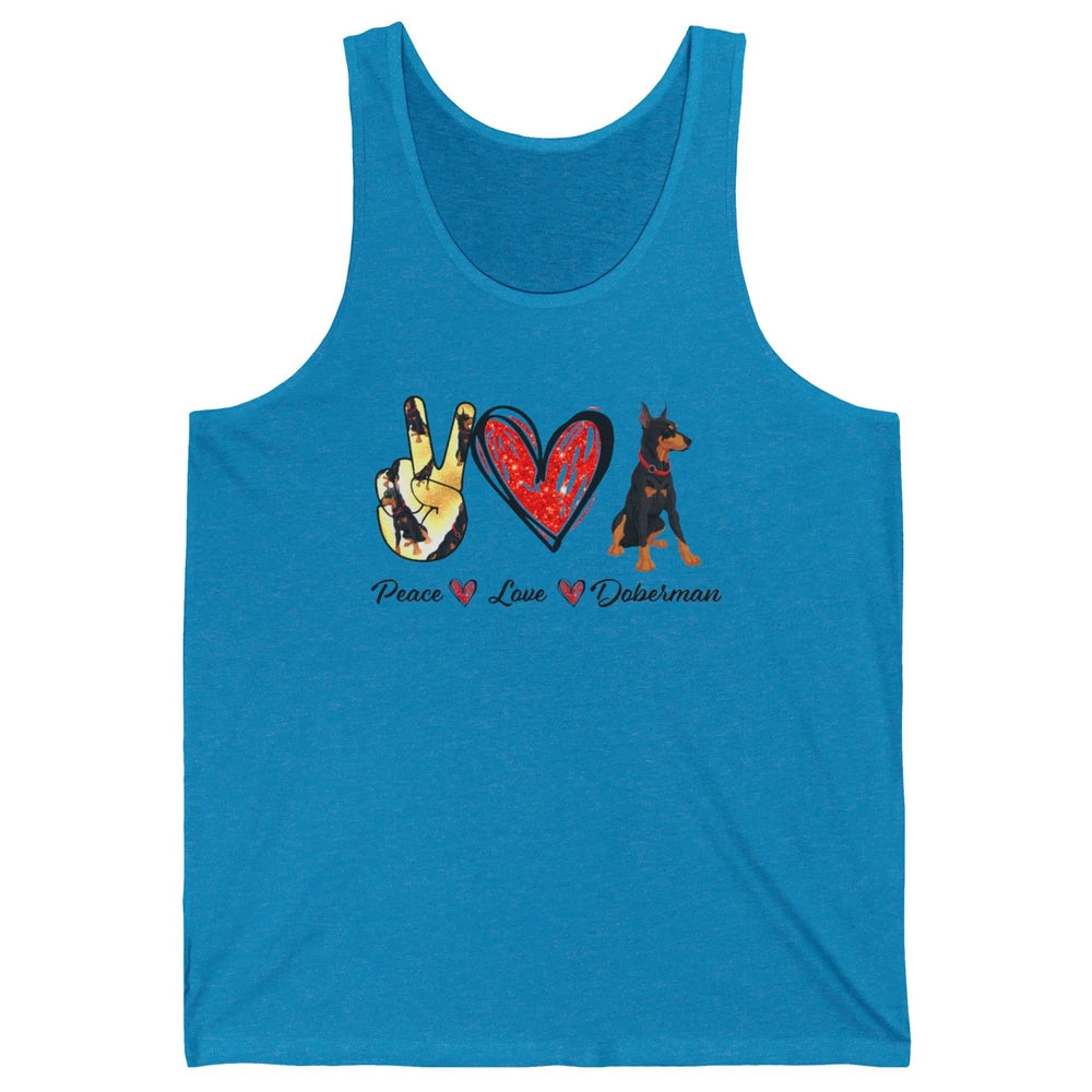 Peace Love Doberman Doberman Mom Dog Lovers Gift Unisex Jersey Tank