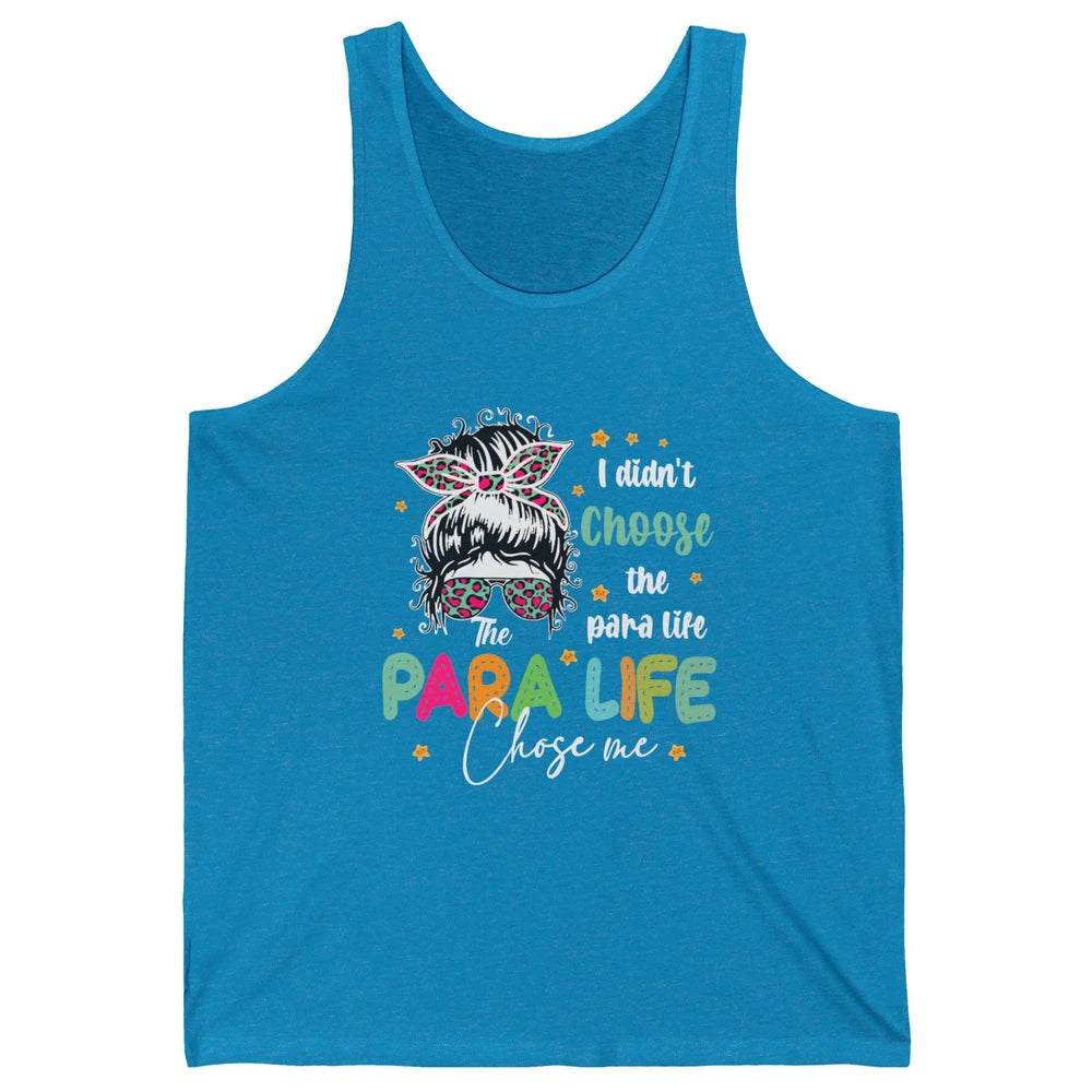 Para Squad I Didn't Choose The Para Life Para Life Choose Me Unisex Jersey Tank