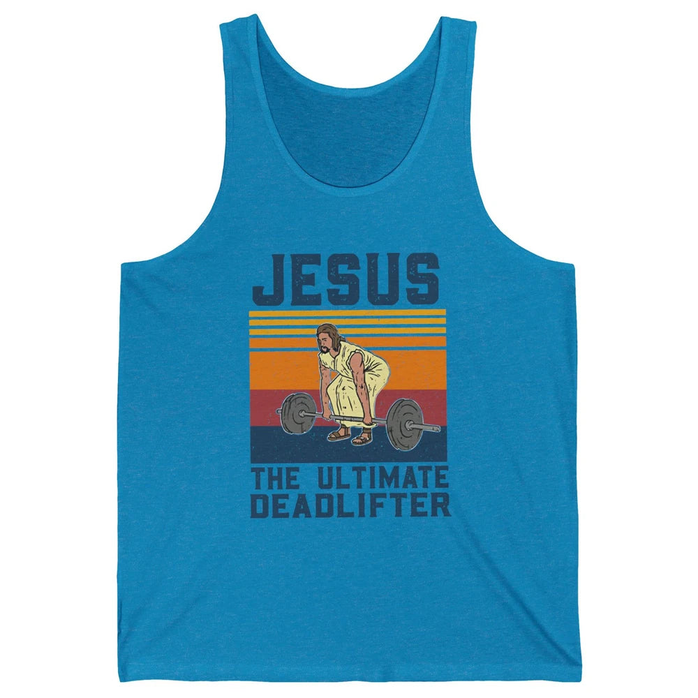 Jesus Ultimate Deadlifter Funny Jesus Gym Vintage Fitness Unisex Jersey Tank