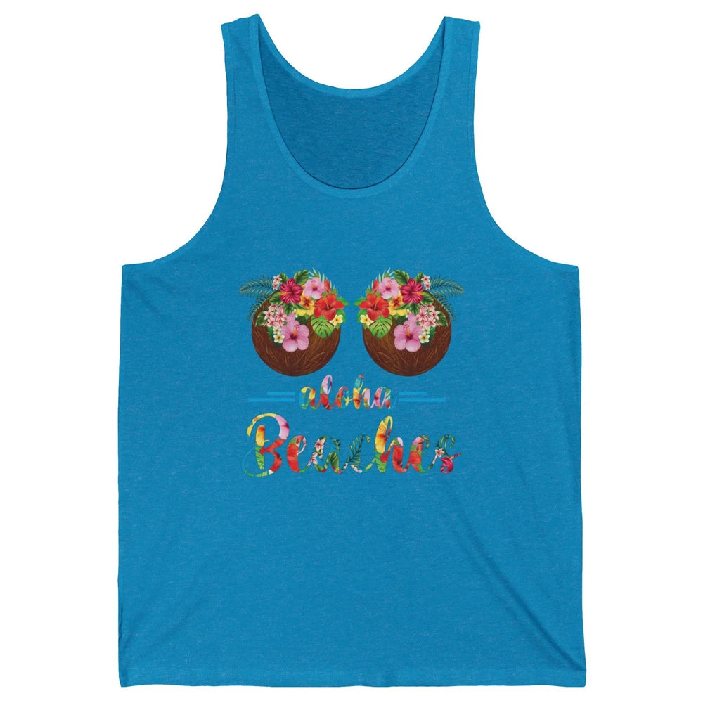 Funny Coconut Bra Hawaii Aloha Beaches Summer Paradise Gift Unisex Jersey Tank