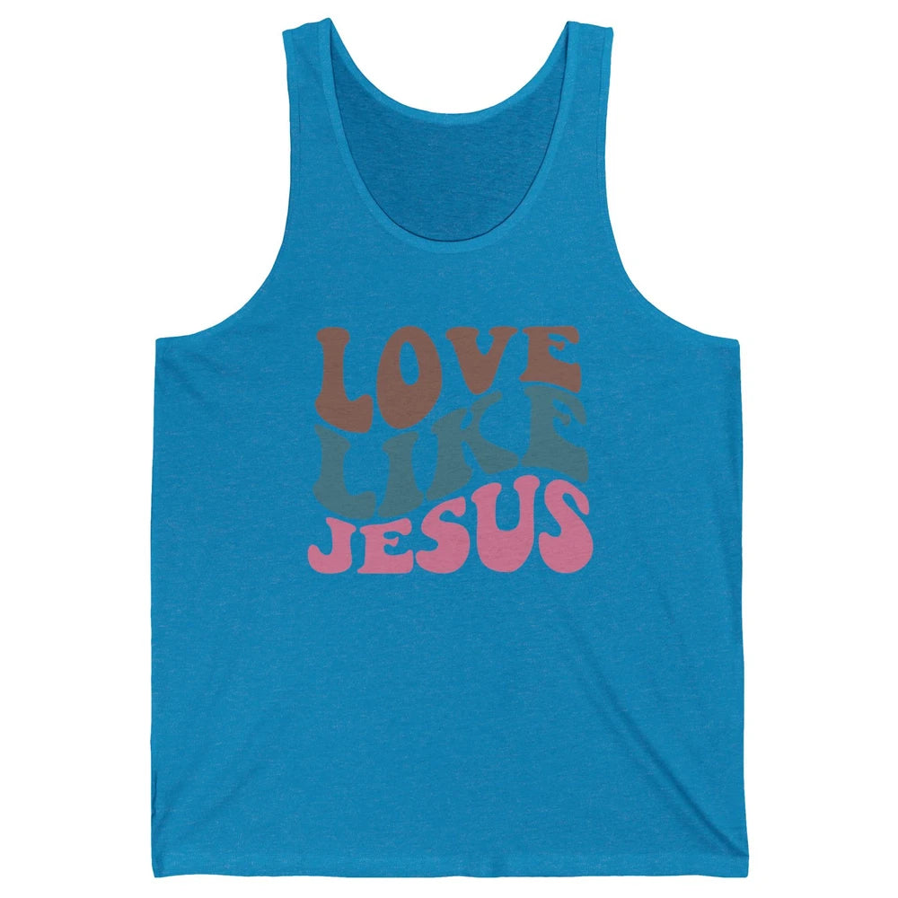 Retro Love Like Jesus Christian Religious God Lovers Gift Unisex Jersey Tank