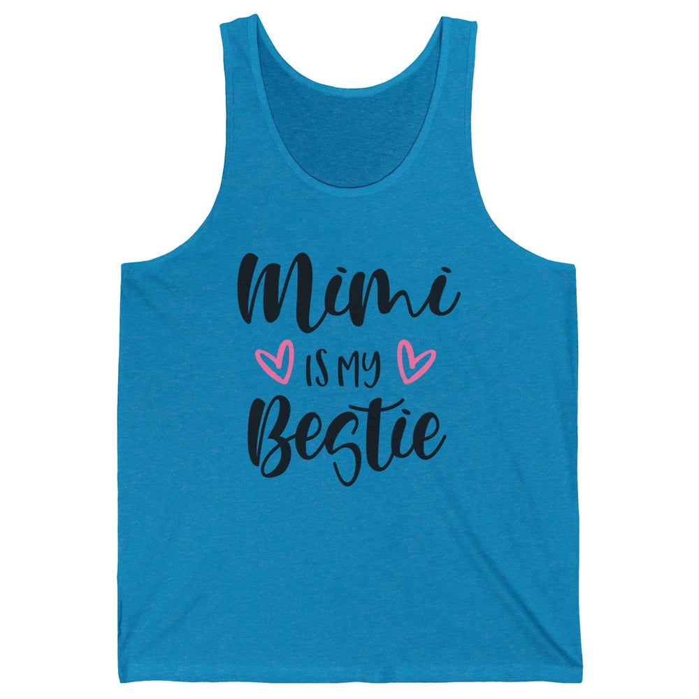 Mimi Is My Bestie Funny Grandma Mothers Day Nana Life Unisex Jersey Tank