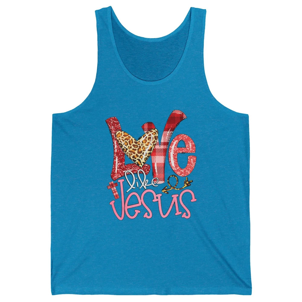Leopard Love Like Jesus God Christian Religion Bible Verse Unisex Jersey Tank