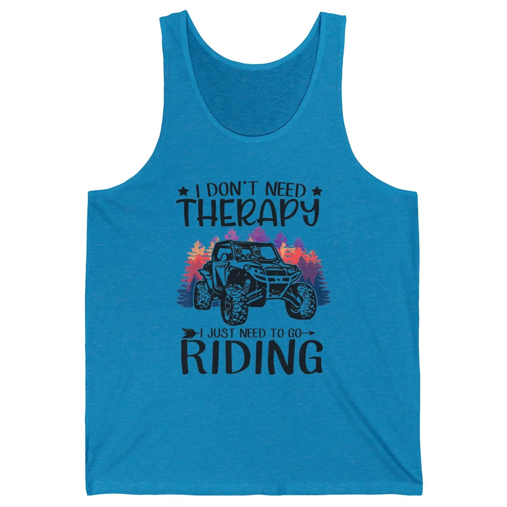 Retro Dont Need Therapy Just Ride UTV Offroad Riding SXS Mud Unisex Jersey Tank