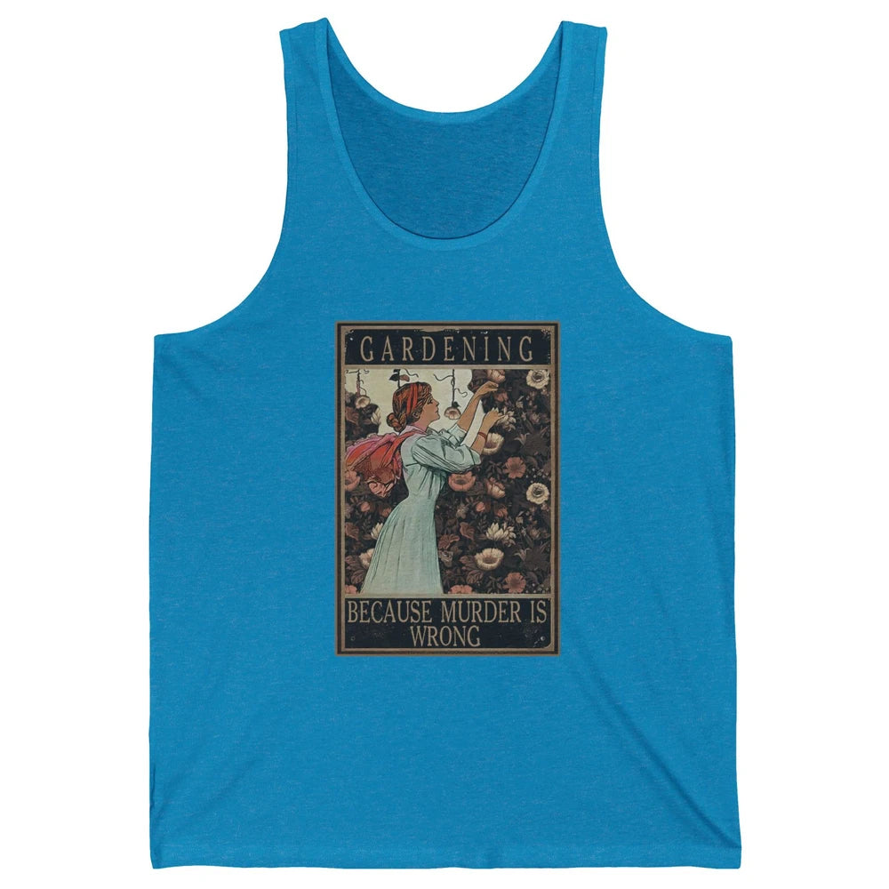 Retro Plant Mom Gardening Because Murder Is Wrong Gardener Unisex Jersey Tank