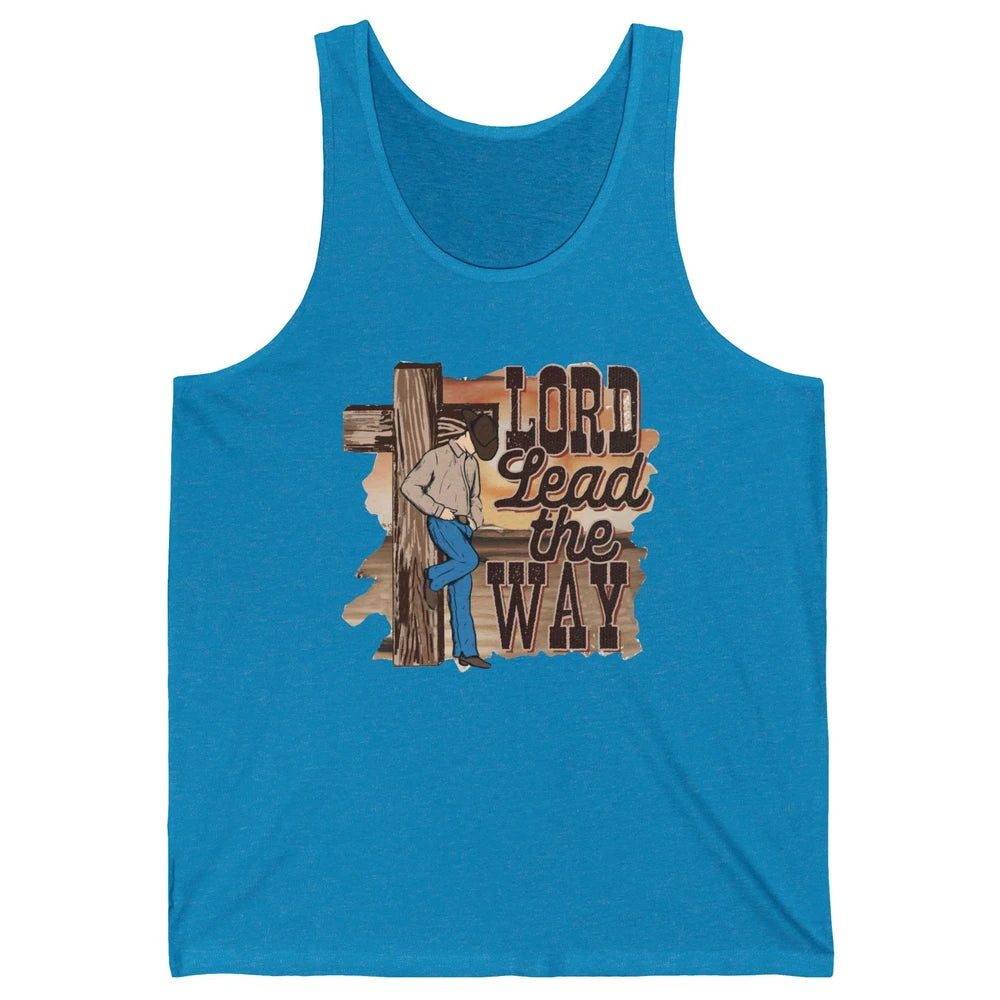 Retro Christian Cowboy Lord Lead The Way Western Country Unisex Jersey Tank