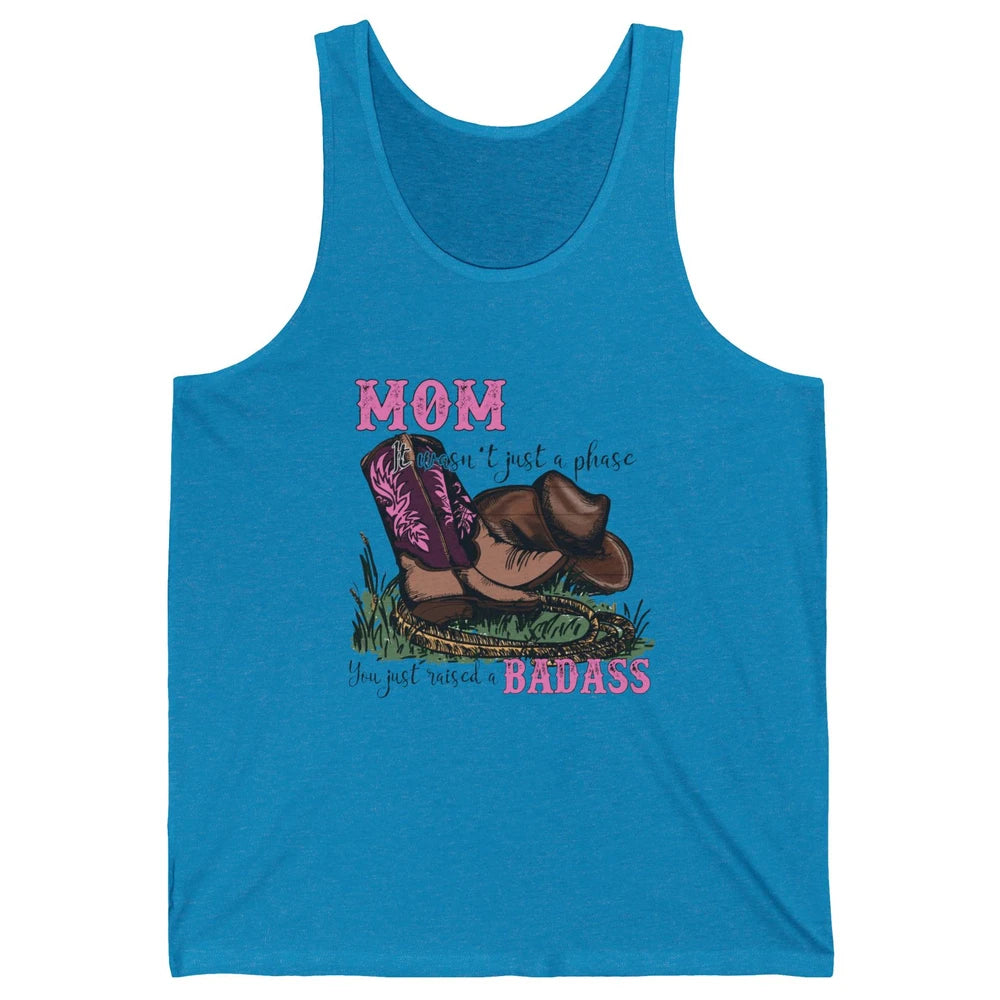 Retro Cowboy Boots It Wasn't Just A Phase Cowboy Mom Gift Unisex Jersey Tank