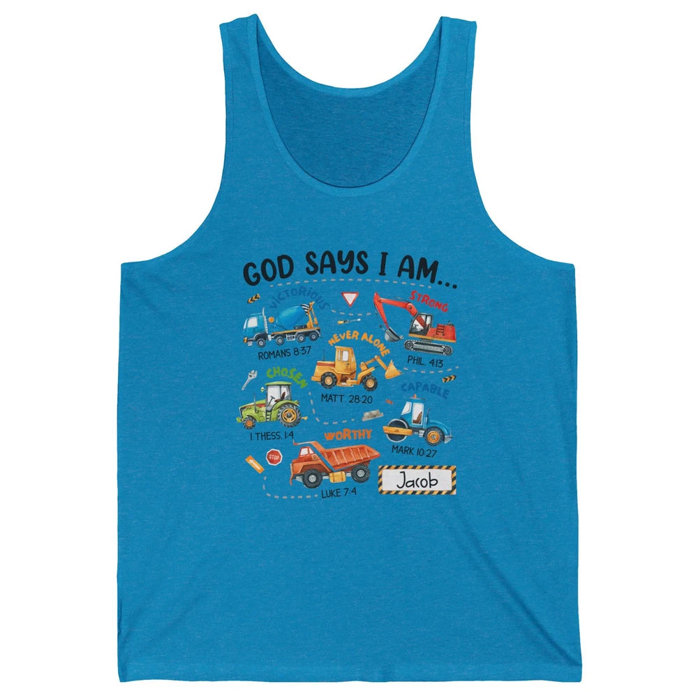 God Says I Am Construction Christian Bible Truck Excavator Unisex Jersey Tank