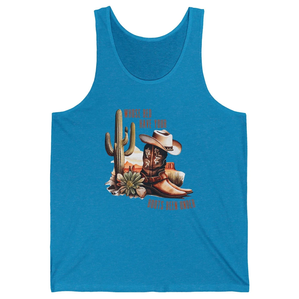 Retro Desert Whose Bed Your Boots Been Under Western Cowgirl Unisex Jersey Tank
