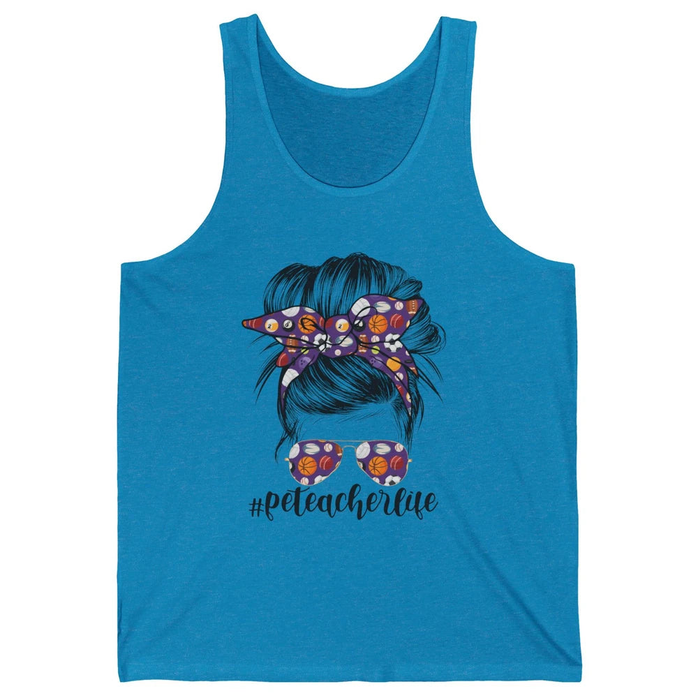 Retro PE Teacher Life Messy Bun Hair Physical Education Gift Unisex Jersey Tank