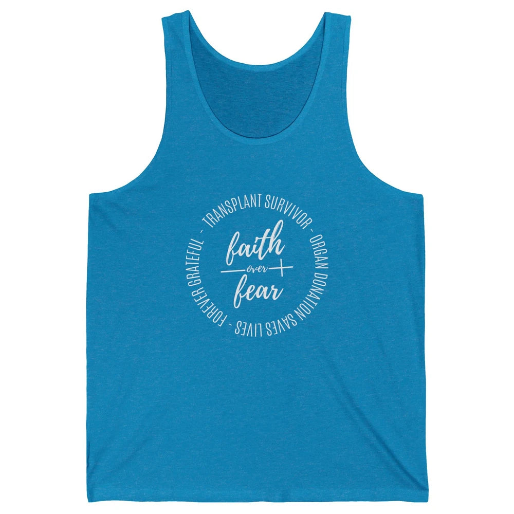 Organ Transplant Survivor Faith Over Fear Christian Lung God Unisex Jersey Tank