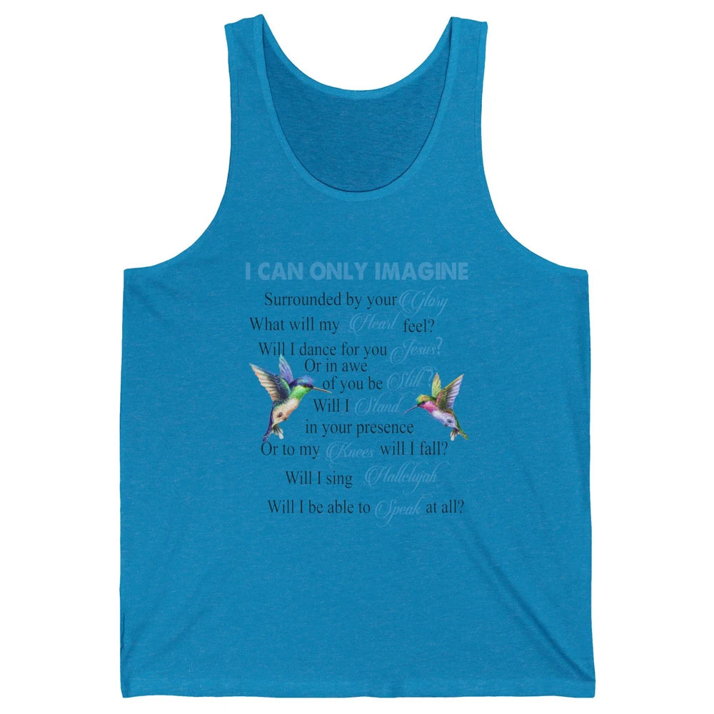 Hummingbirds Faith Jesus I Can Imagine Christian Religious Unisex Jersey Tank