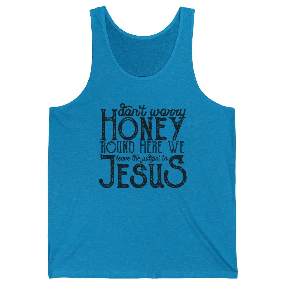Retro Christian Here We Leave The Judging To Jesus Religious Unisex Jersey Tank